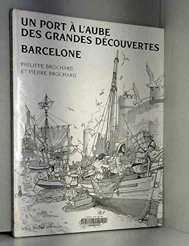 Barcelone : un port à l'aube des grandes découvertes book