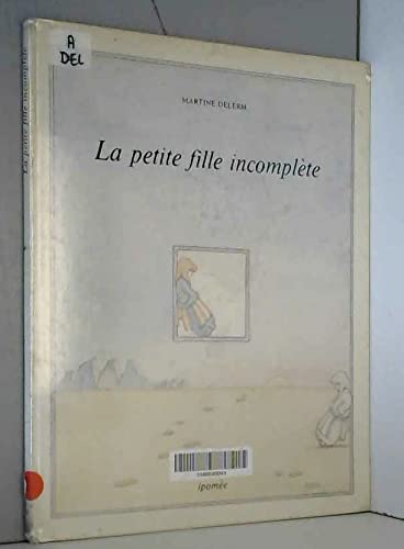 LA PETITE FILLE INCOMPLETE book