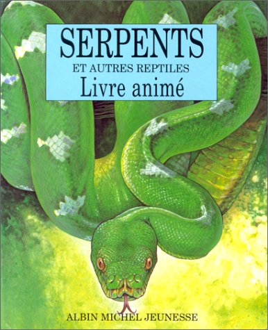 Serpents et autres reptiles book