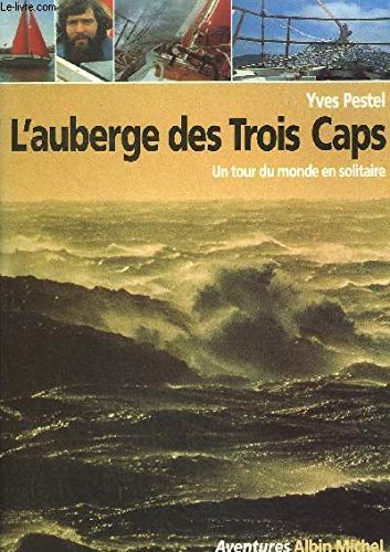 L'Auberge des Trois Caps: Un tour du monde en solitaire book