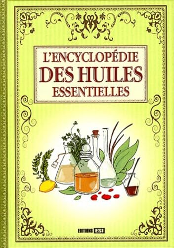 ENCYCLOPEDIE DES HUILES ESSENTIELLES* (0) book