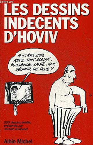Dessins indécents d'Hoviv : 200 dessins inédits présentés par Jérôme Duhamel Books