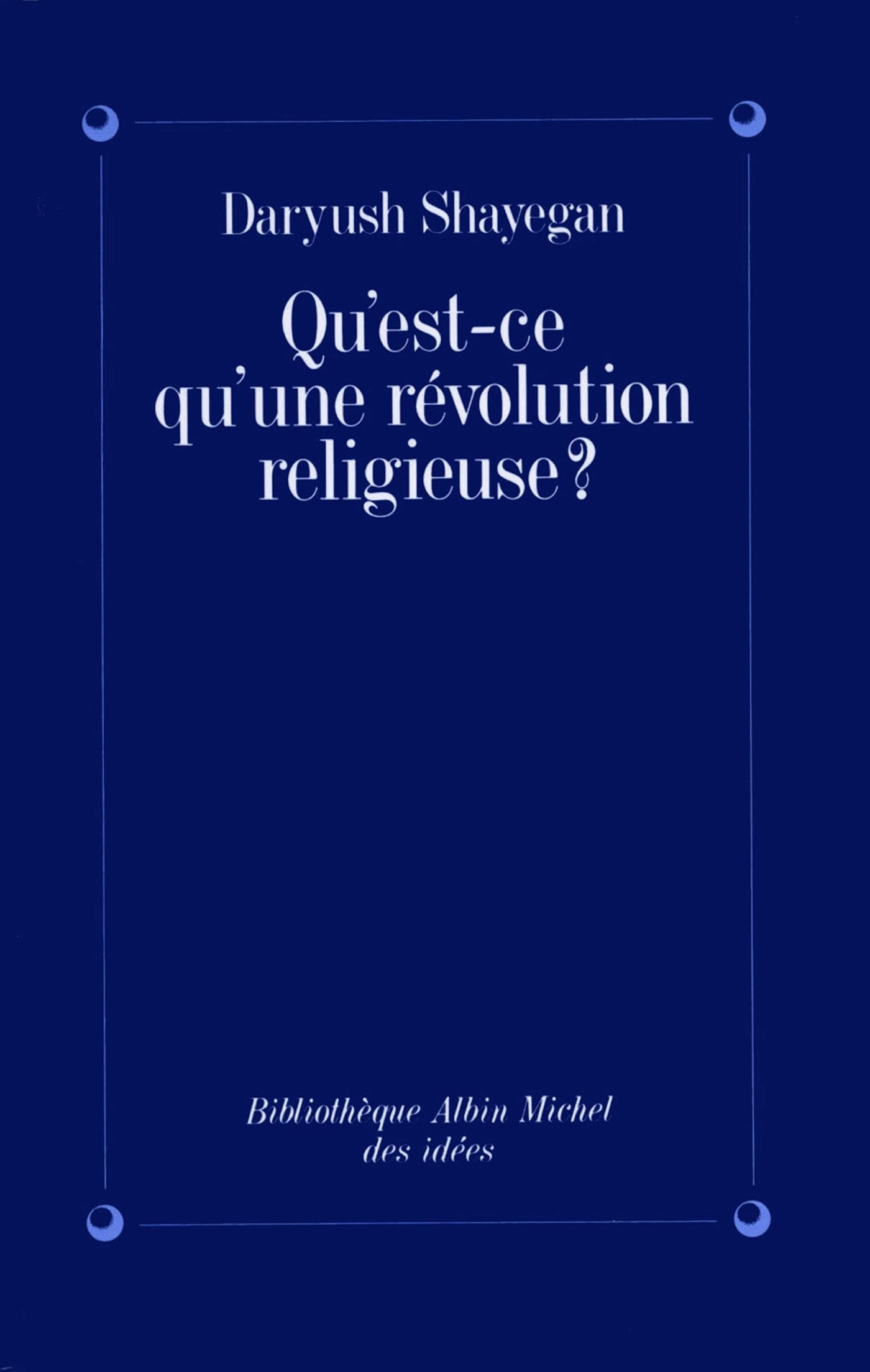 Qu'est-ce qu'une révolution religieuse ? book