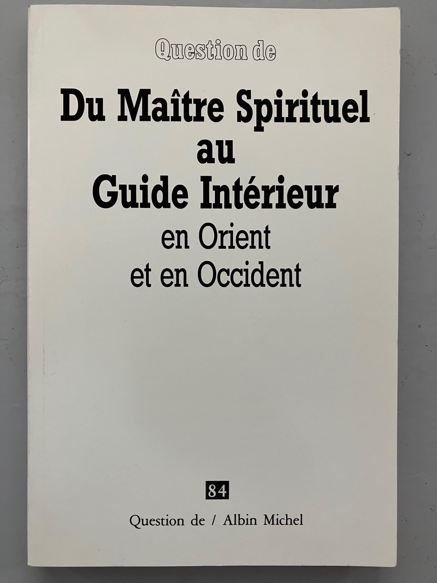 Du Maître Spirituel au Guide Intérieur: En Orient et en Occident book