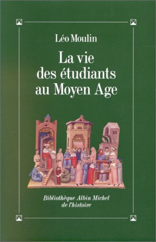 La vie des étudiants au Moyen Age book
