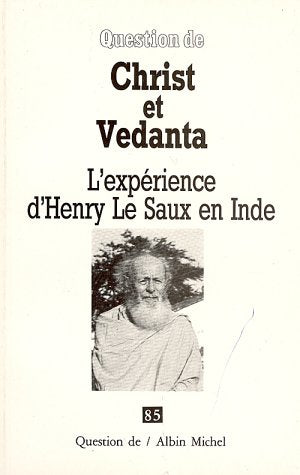Christ et Védanta : L'expérience d'Henri Le Saux en Inde book