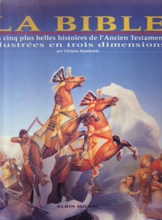 La Bible : Les cinq Plus Belles Histoires de l'Ancien Testament (Illustrées en trois dimensions) book