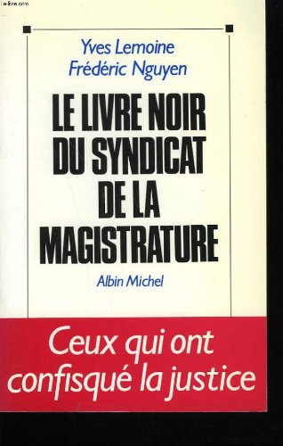 Le livre noir du Syndicat de la magistrature Books