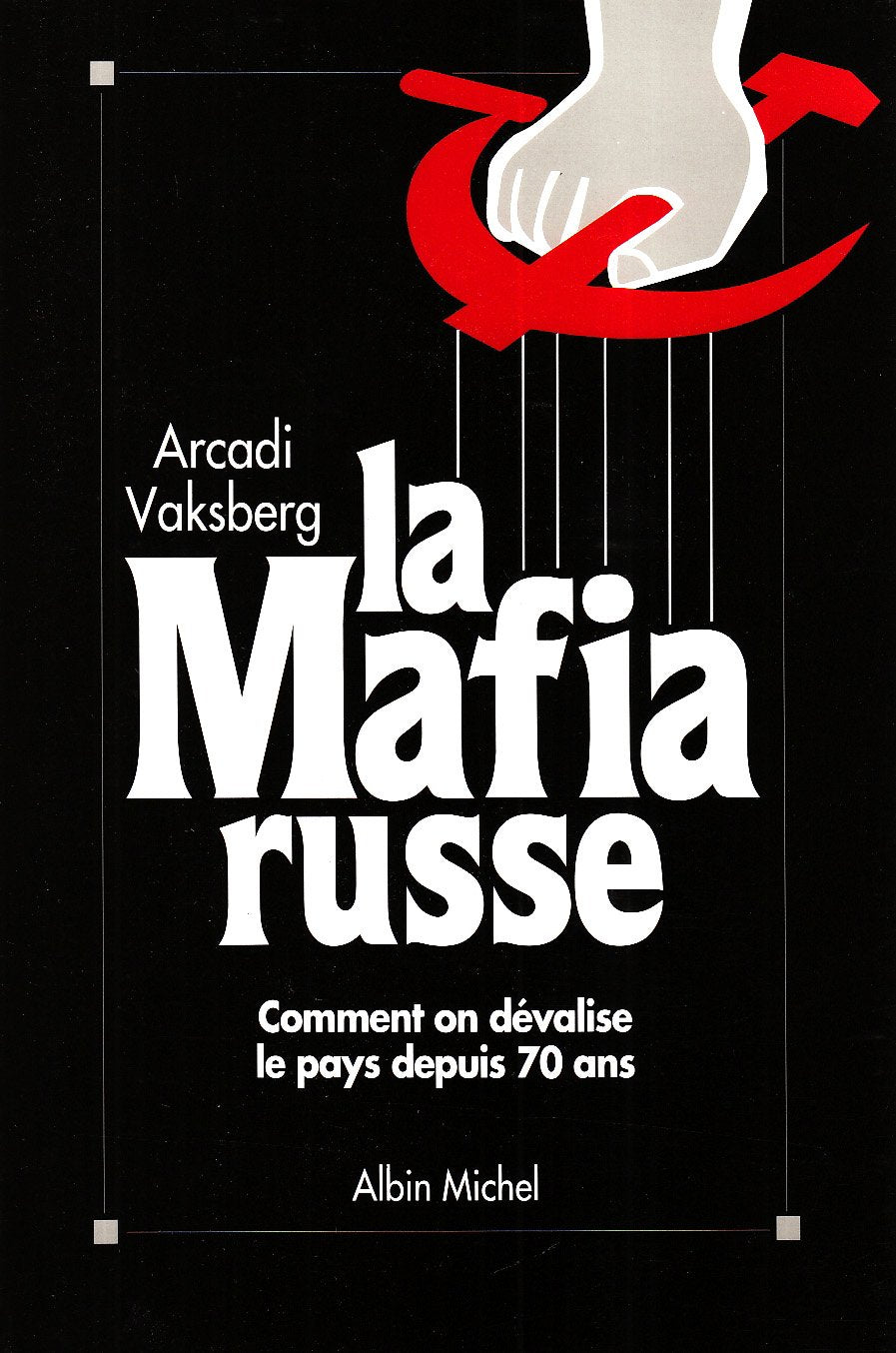 La Mafia russe : Comment on dévalise le pays depuis 70 ans book