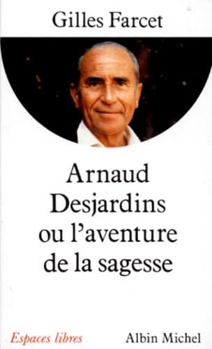 Arnaud Desjardins, ou, L'aventure de la sagesse book