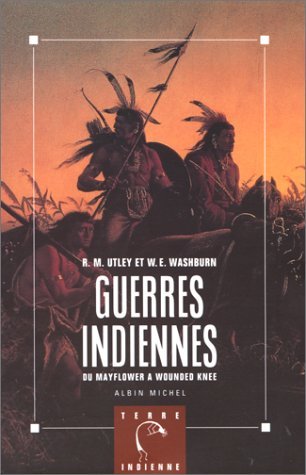 Guerres indiennes: Du Mayflower à Wounded Knee book