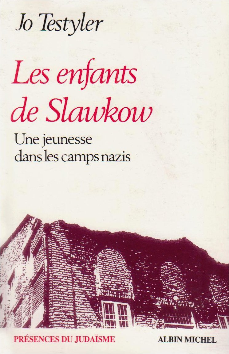 Les Enfants de Slawkow : une jeunesse dans les camps nazis Social Sciences