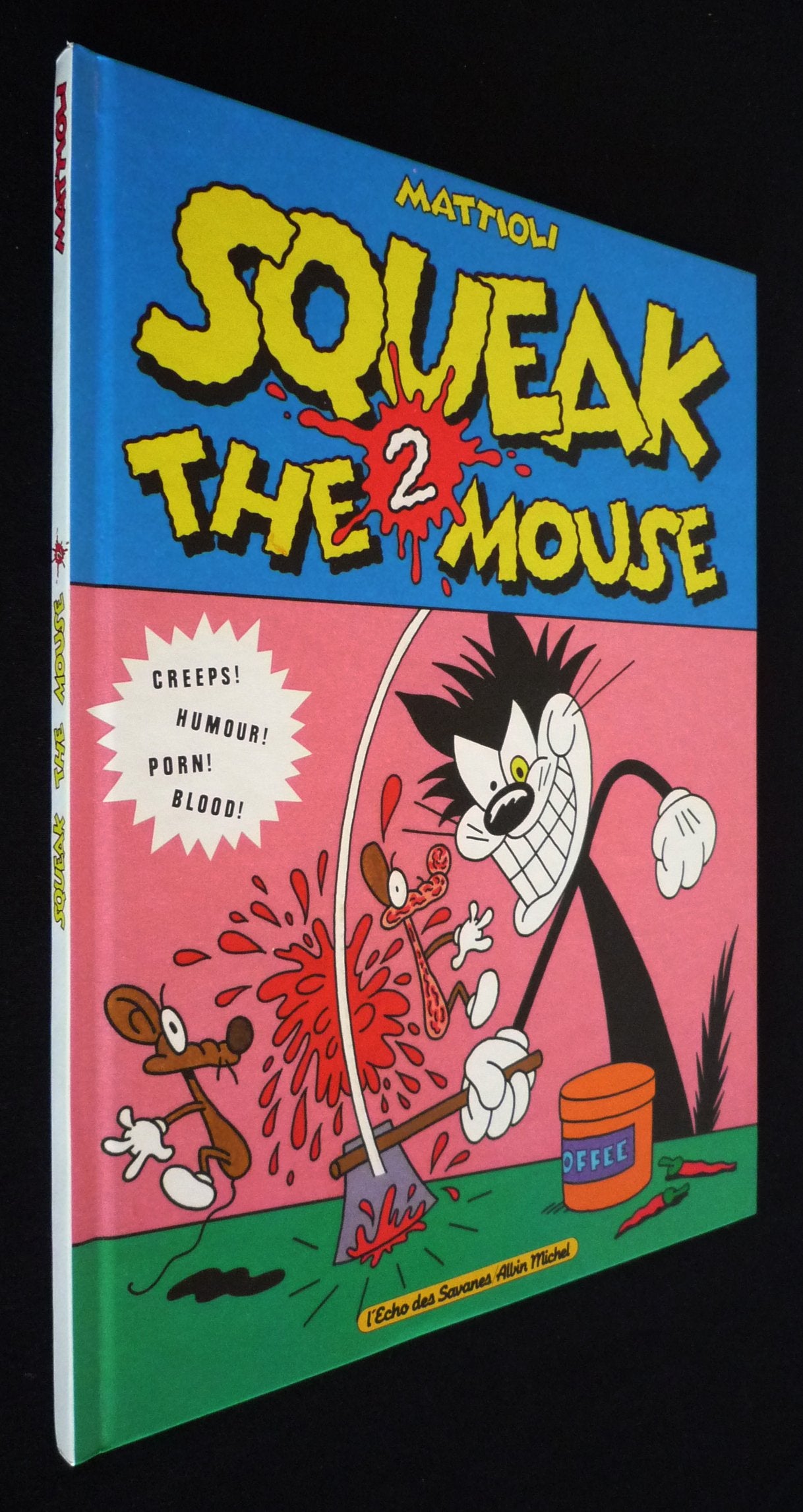 Squeak the Mouse 2 - Creeps ! Humour ! Porn ! Blood ! book