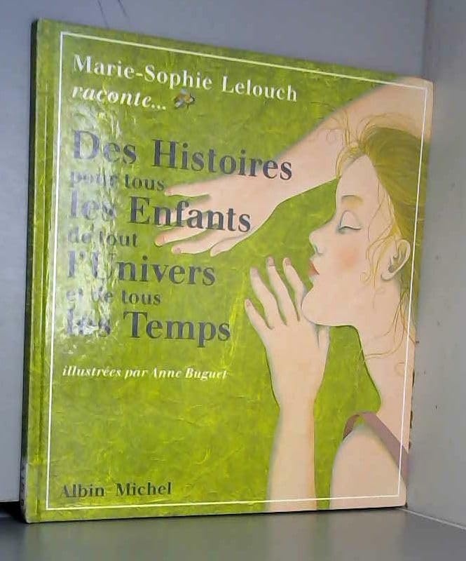 Marie sophie lelouch raconte des histoires pour tous les enfants de tout... Books