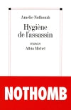 Hygiène de l'assassin Contemporary literature Books