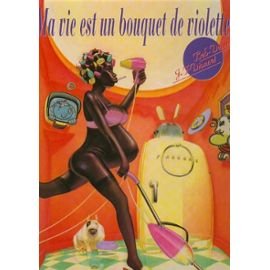 Ma vie est un bouquet de violettes book