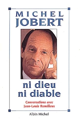Ni Dieu, ni Diable : conversations avec Jean-Louis Remilleux book
