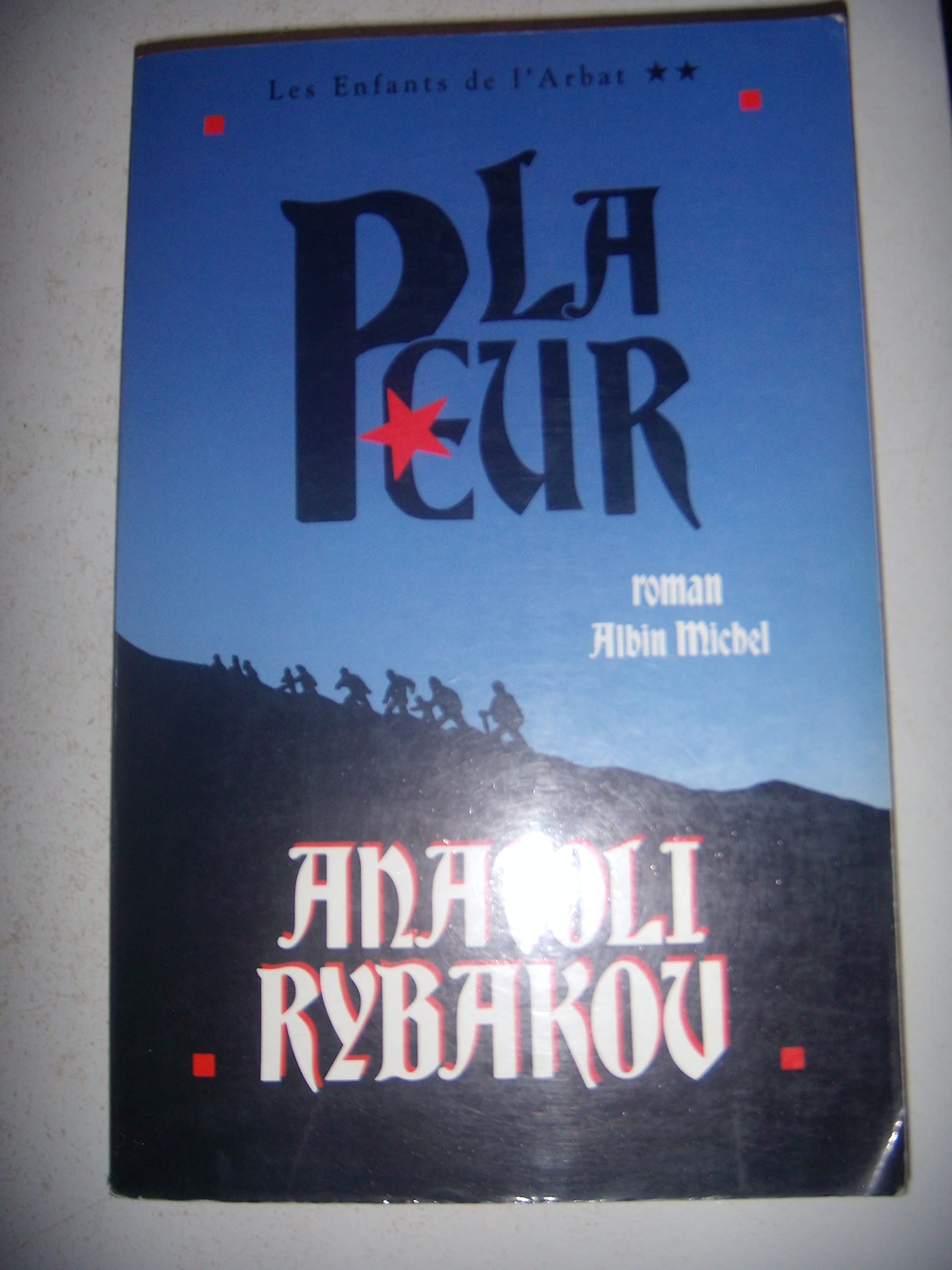 Peur (La): Les Enfants de l'Arbat - tome 2 Contemporary literature