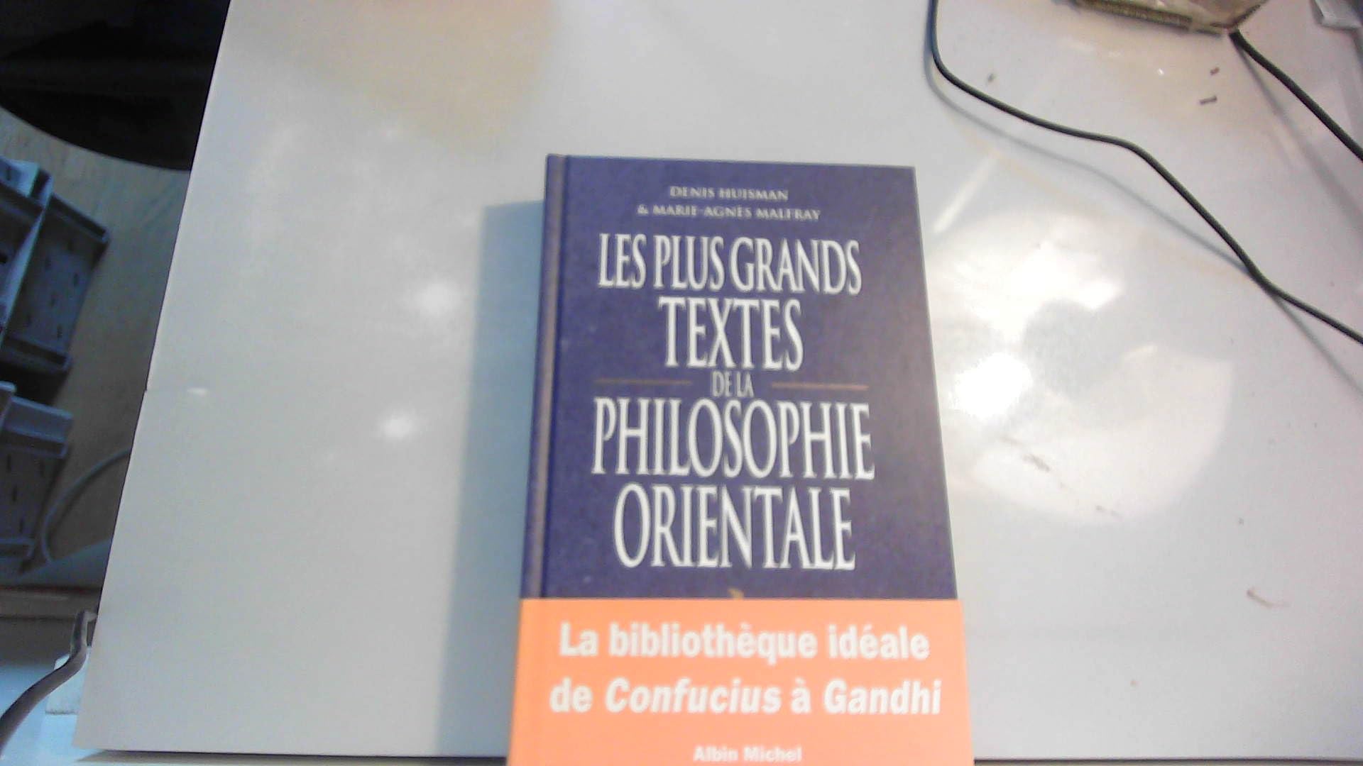Les Plus Grands Textes de la philosophie orientale book