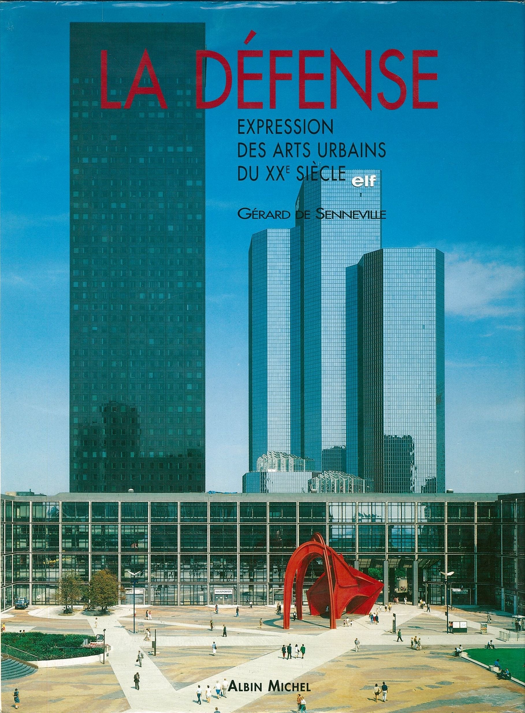 La Defense. Expression Des Arts Urbains Du Xixeme Siecle book