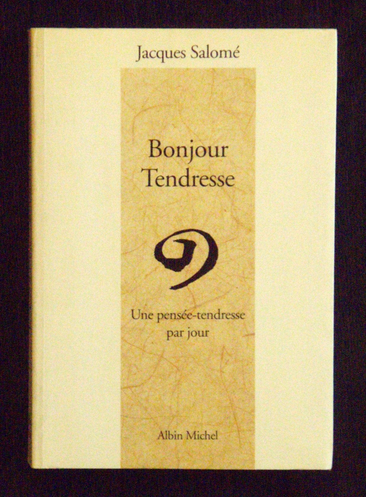 Bonjour tendresse: Une pensée-tendresse par jour Religion & Esotericism