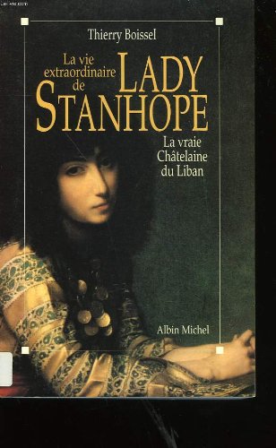 Vie extraordinaire de Lady Stanhope book