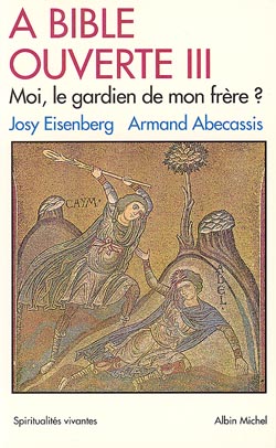 A Bible ouverte. Vol. 3. Moi, le gardien de mon frère ? book