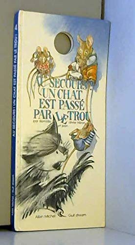 Au secours ! Au secours ! Le chat est passé par le trou numéro 4 book