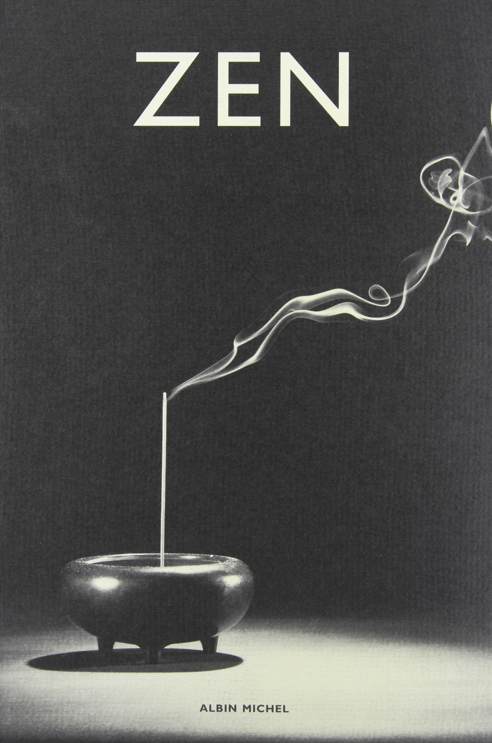 Zen: Pratique et enseignement, histoire et tradition, civilisation et perspectives Religion & Esotericism