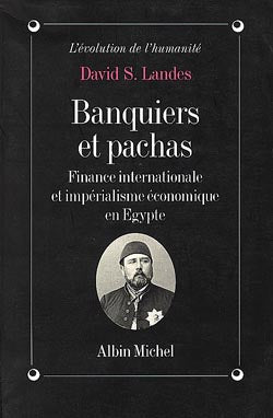Banquiers et pachas : finance internationale et impérialisme économique en Egypte Essays & Short Stories