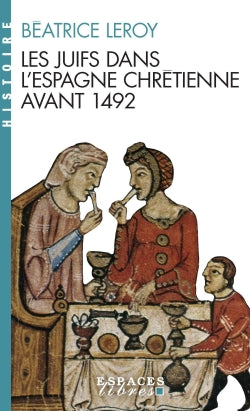 Les Juifs dans l'Espagne chrétienne avant 1492 Social Sciences