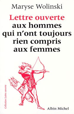 Lettre ouverte aux hommes qui n'ont toujours rien compris aux femmes Contemporary literature