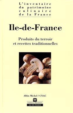L'inventaire du patrimoine culinaire de la France. Vol. 02. Ile-de-France book