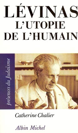 Levinas : l'utopie de l'humain Philosophy