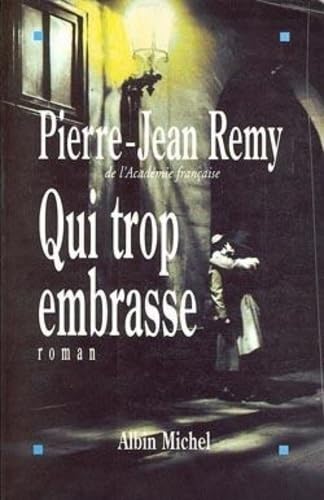 Qui trop embrasse book