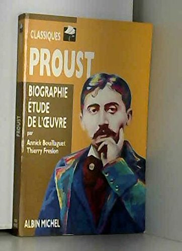 Proust: Biographie, étude de l'oeuvre Books