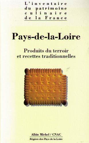 L'inventaire du patrimoine culinaire de la France. Vol. 03. Pays de Loire Leisure, Home & Garden