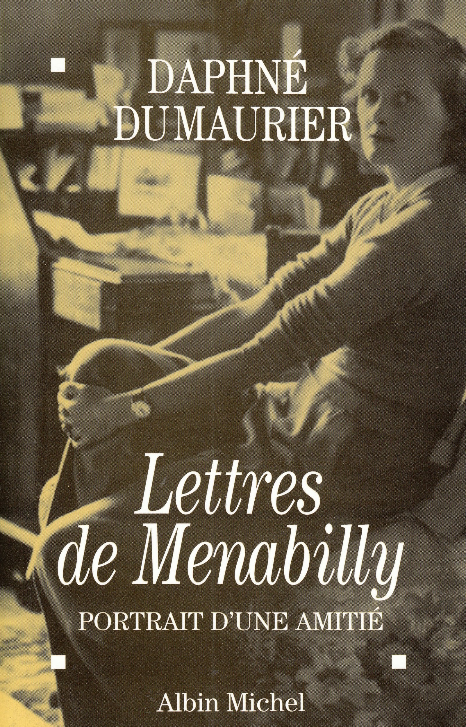 Lettres de Menabilly: Portrait d'une amitié book