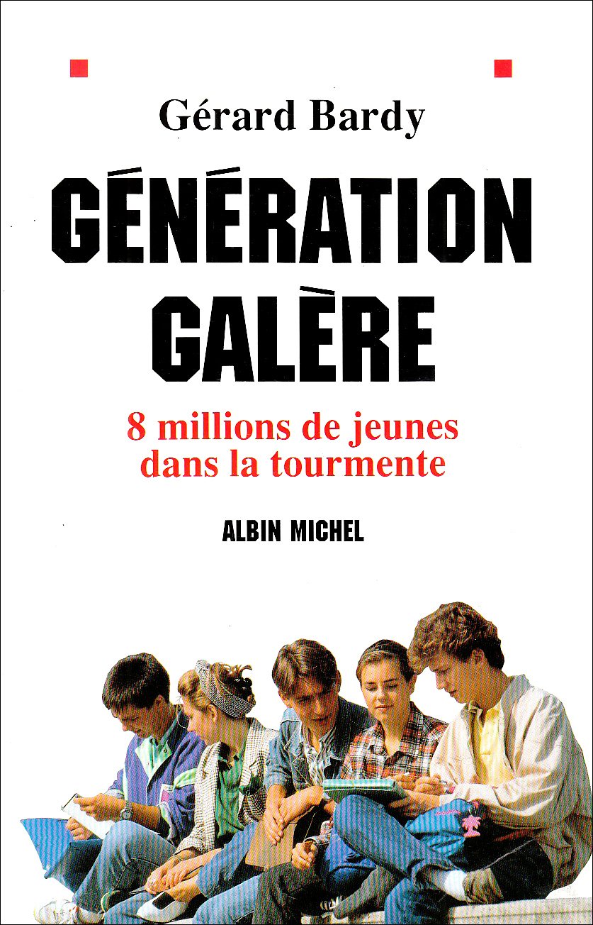 Génération galère. 8 millions de jeunes dans la tourmente book
