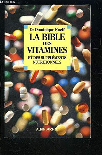 La bible des vitamines et des suppléments nutritionnels Books