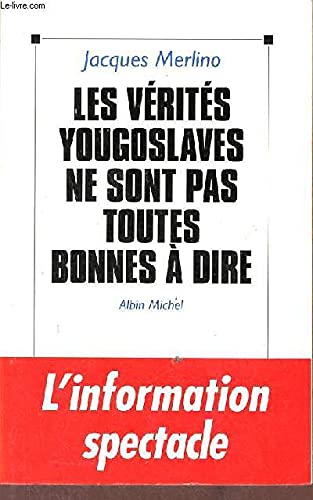 Les Vérités yougoslaves ne sont pas toutes bonnes à dire Books