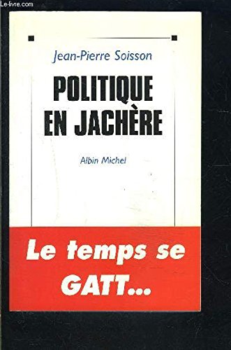 Politique en jachère: Octobre 1992-avril 1993 book