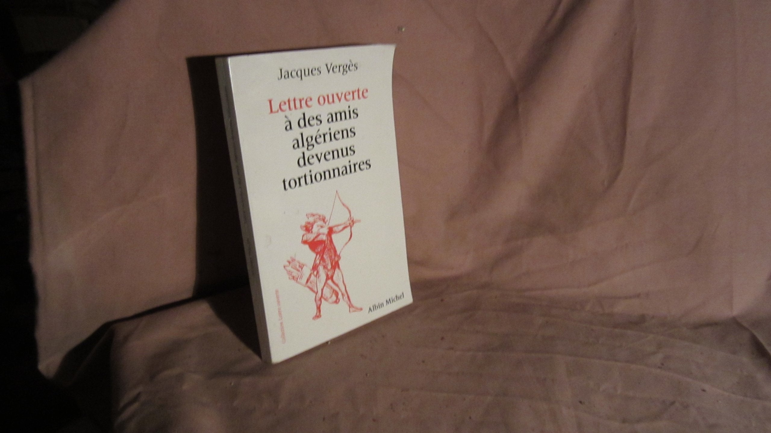 Lettre ouverte à des amis algériens devenus tortionnaires Books