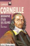 Corneille - Biographie étude de l'oeuvre book