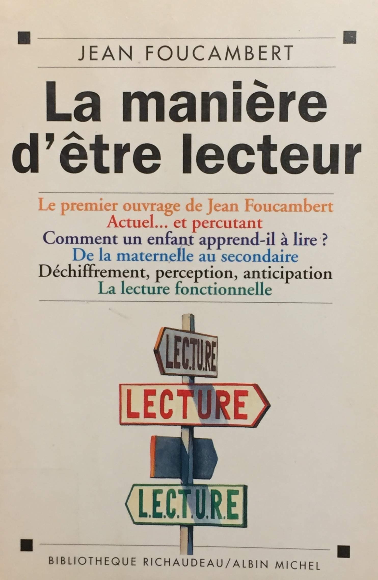 La Manière d'être lecteur : apprentissage et enseignement de la lecture de la maternelle au CM2 Books