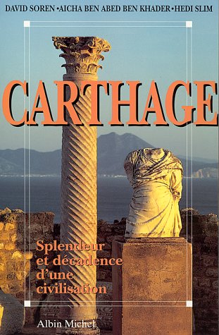 Carthage: Splendeur et décadence d'une civilisation book