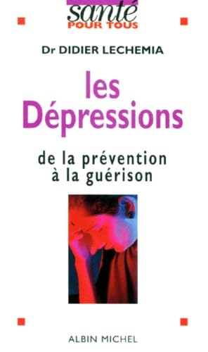 Les Depressions. De La Prevention A La Guerison Health, Nutrition & Fitness