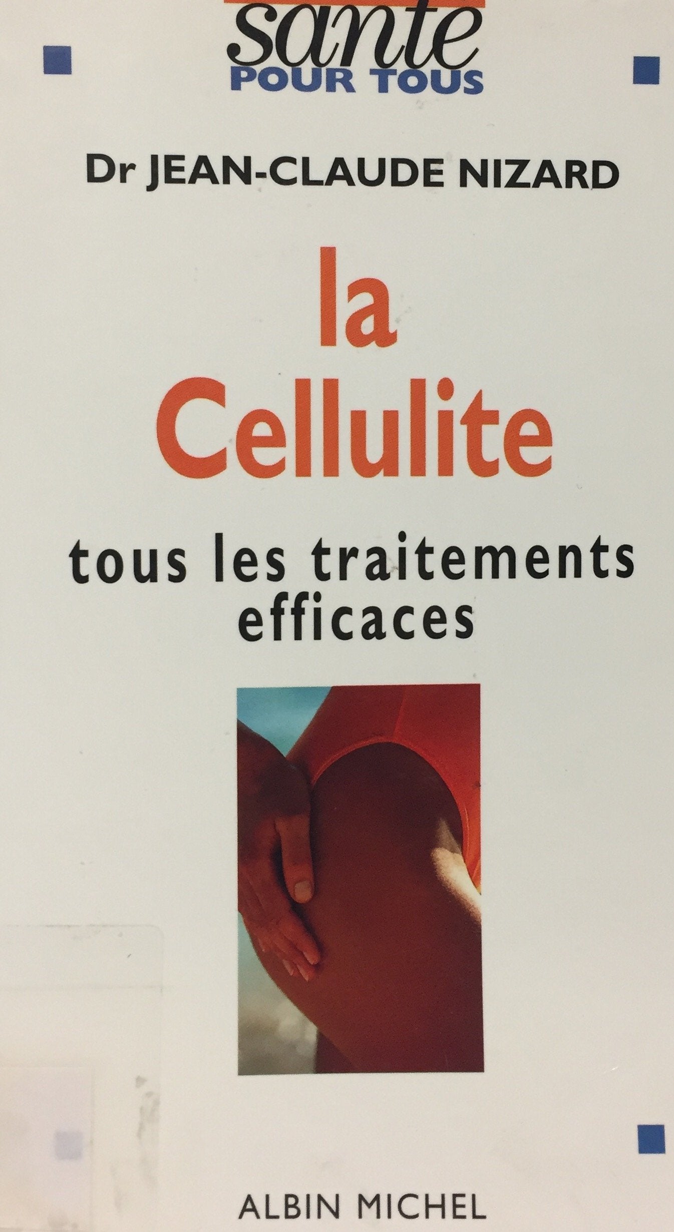 La cellulite : tous les traitements efficaces Books