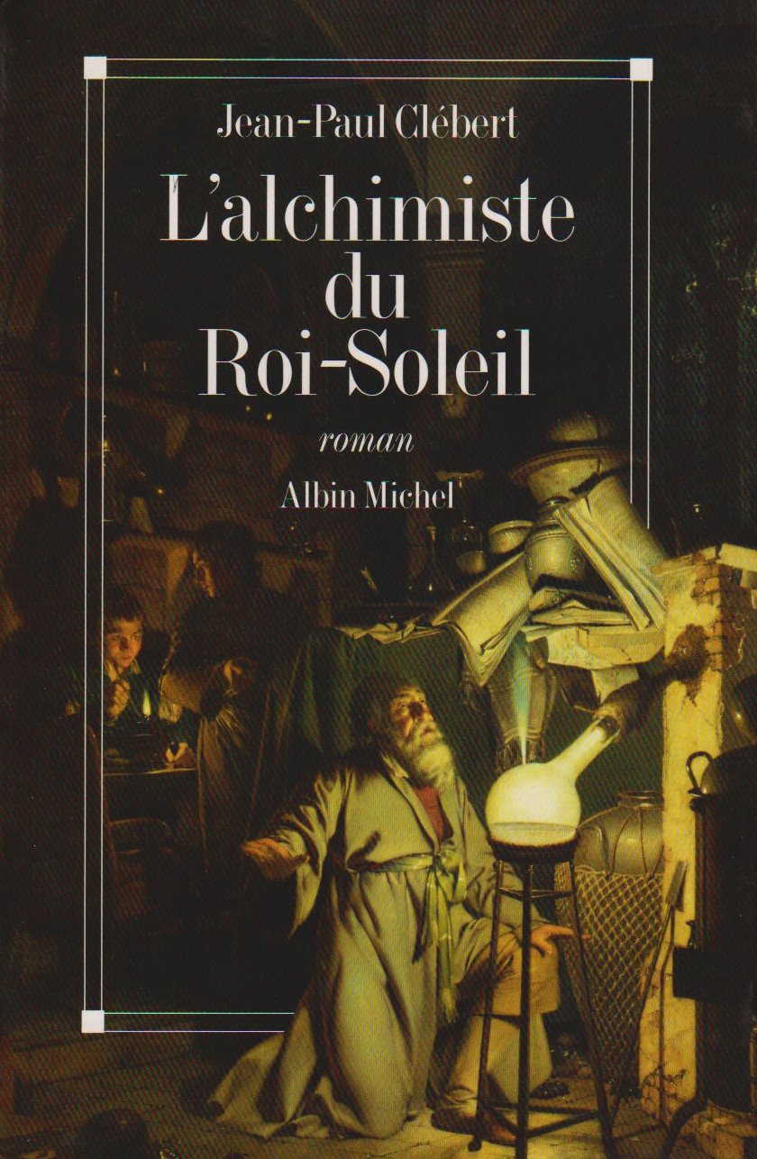 Alchimiste Du Roi-Soleil (L') Contemporary literature