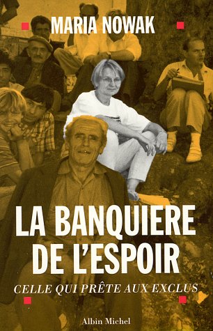 Banquiere de L'Espoir (La): Celle qui prête aux exclus Memories